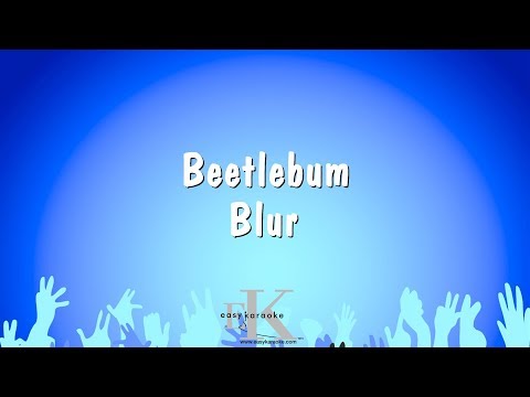 Beetlebum – Blur (Karaoke Version)