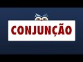 Conjunções Subordinativas e Coordenativas