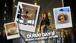 DUBAI VLOG #1 | Ev Turu, Dubai Market Fiyatları, Arkadaşlarımla Buluştum, Sokak Lezzetleri