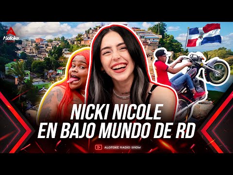 NICKI NICOLE EN EL BAJO MUNDO DE REPUBLICA DOMINICANA (ALOFOKE SIN CENSURA)