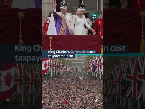 King Charles's Coronation cost taxpayers £72m | ITV News