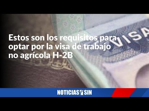 ¿Cuál es el proceso para la obtener la visa de trabajo H2-B?