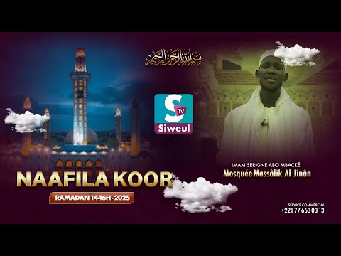 🔴 LIVE  |  Naafila 4éme  Nuit à la Grande Mosquée de Masalikoul Jinaan - Ramadan 2025