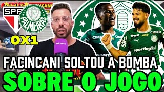 FACINCANI SOLTOU A BOMBA SOBRE O JOGO! SÃO PAULO 0X1 PALMEIRAS, SUFOCO ATÉ O FIM..