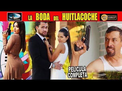 🎥  LA BODA DEL HUITLACOCHE- PELICULA COMPLETA NARCOS | Ola Studios TV 🎬