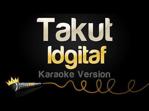 Idgitaf – Takut (Karaoke Version)