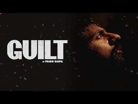 GUILT - Pranav Nagpal
