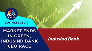 Market Ends In Green, JSW Paints To Buy AKZO Nobel, IndusInd Bank CEO Race & More | CNBC TV18