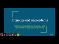 Exploring Pronouns and Antecedents