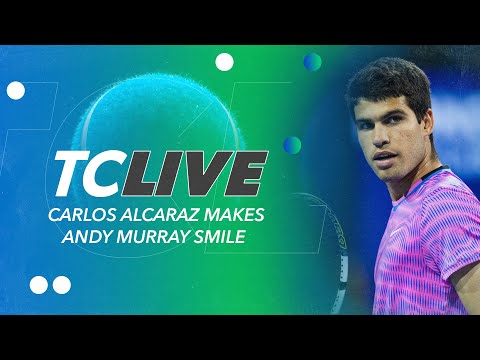 Carlos Alcaraz Makes Andy Murray Smile | TC Live