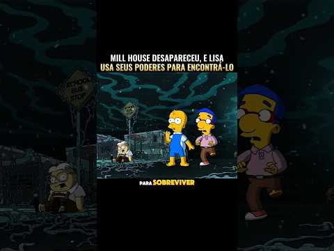 Lisa usou seus poderes para encontrar Mill House 02 #desenho #cartoon #shorts #viral
