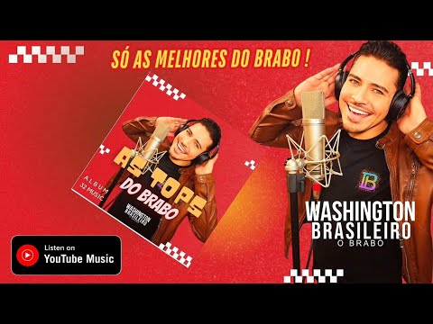 As 32 melhores Músicas do Washington Brasileiro