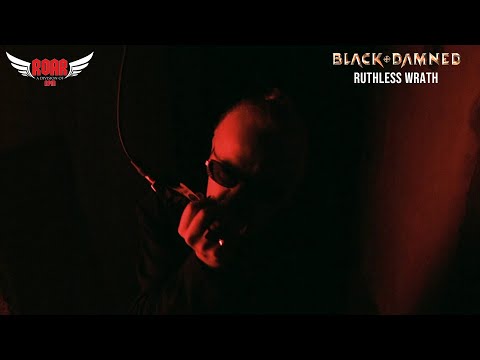 BLACK & DAMNED - "Ruthless Wrath" (Official Music Video)