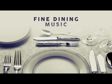Fine Dining Music - Relaxing Background Music 2025