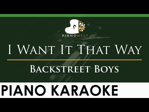 Backstreet Boys – I Want It That Way – LOWER Key (Piano Karaoke Instrumental)