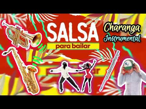 🪈 SALSA CHARANGA INSTRUMENTAL🎺 Y Algo Más 🎷 Exitos Mix