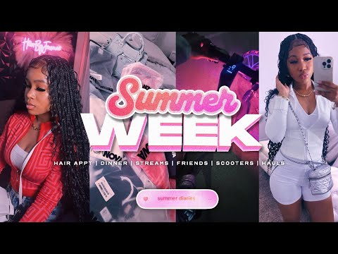 SUMMER WEEK IN MY LIFE | Hair Appt, Dinner, Streams, Friends, Scooters, Haul @FashionNova