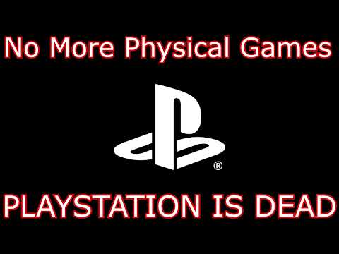 SONY KILLS PHYSICAL PLAYSTATION DISCS - PLAYSTATION IS DEAD