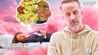 Dormir, et se réveiller avec la réponse ! - Prières inspirées - Jérémy Sourdril