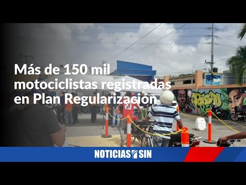 Más de 150 mil moticiclistas registradas en Plan Nacional de Regularización