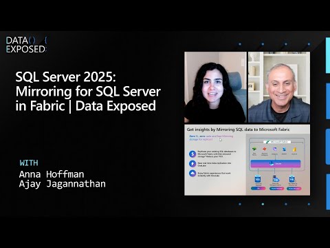 SQL Server 2025: Mirroring for SQL Server in Fabric | Data Exposed