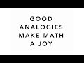 Understanding Mathematical Concepts Through Analogies