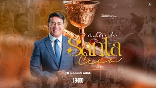 CULTO DE SANTA CEIA | AD MADUREIRA - MANAUS-AM ( Pr. Adeilson Sales )