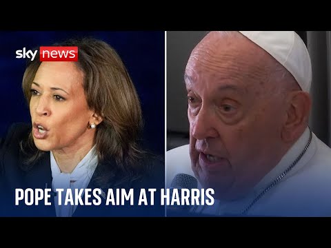 Pope likens Kamala Harris to 'one who kills children' while Trump is committing a 'grave' sin