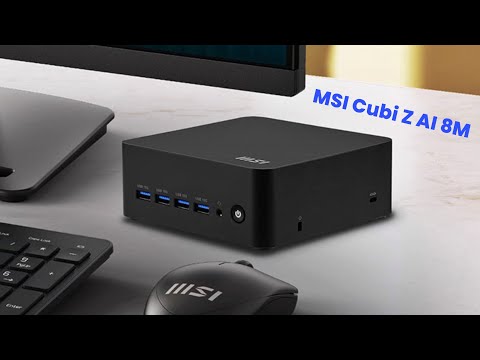 MSI Cubi Z AI 8M : First Look - Review Full Specifications