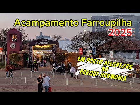 EP23 - Acampamento Farroupilha 2025 em Porto Alegre/RS no Parque Harmonia 