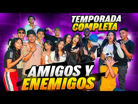 Amigos y Enemigos - La Temporada Completa.