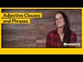 Exploring Adjective Clauses and Phrases