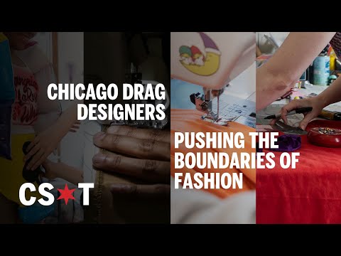 Chicago’s drag designers are revolutionizing fashion — one fierce look at a time
