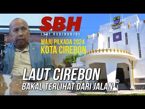 Membangun Kota Cirebon ala SBH (Sri Budiharjo) | PODCAST RADAR CIREBON