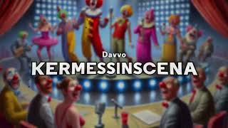 Davvo - KERMESSINSCENA (Visual)