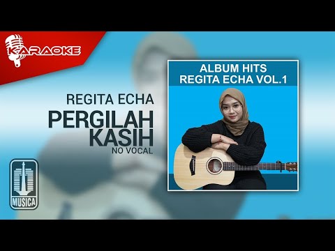 Regita Echa – Pergilah Kasih (Karaoke Video) | No Vocal