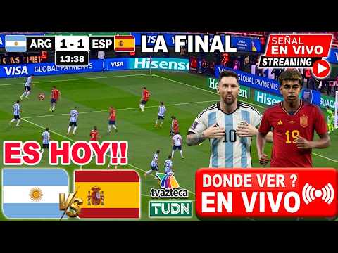 🔴 Argentita vs. España EN VIVO ✅ Analisis Horarios y Pronostico | DONDE VER LA FINAL Mundial 2026