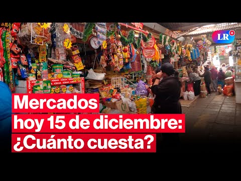 🔴¿CUÁNTO CUESTA? Precios en MERCADOS: pollo, papa y otros HOY 15 de diciembre Perú | #EnVivoLR