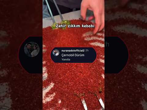 Zehir zıkkım kebabı #komikyorumlar #komik #comedy #funny #flyp