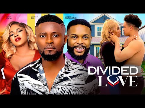DIVIDED LOVE (NEW) - MAURICE SAM, SARIA MARTIN, FELIX UGO 2025 LATEST TRENDING NOLLYWOOD MOVIE