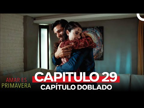 Amar Es Primavera Capitulo 29 (Versión en HD)
