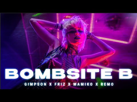 Gimpson x Friz x Mamiko x Remo - BOMBSITE B