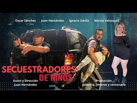 Secuestradores de Niños🎬 Película Completa en Español