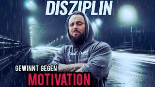 Disziplin schlägt Motivation - Die Wahrheit, die dir niemand sagt