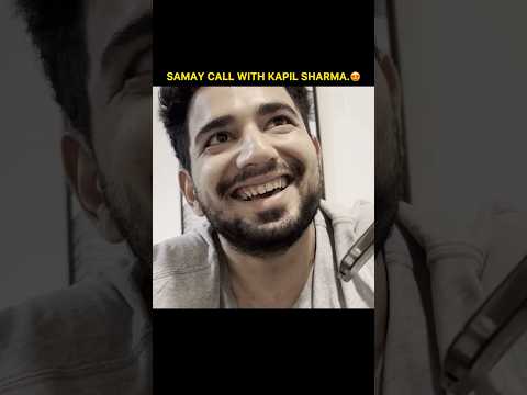Samay Call With Kapil Sharma.😍 @KapilSharmaK9 @rajivthakurofficial @SamayRainaOfficial