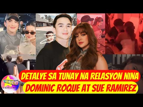 Detalye sa Tunay na Relasyon nina Dominic Roque at Sue Ramirez