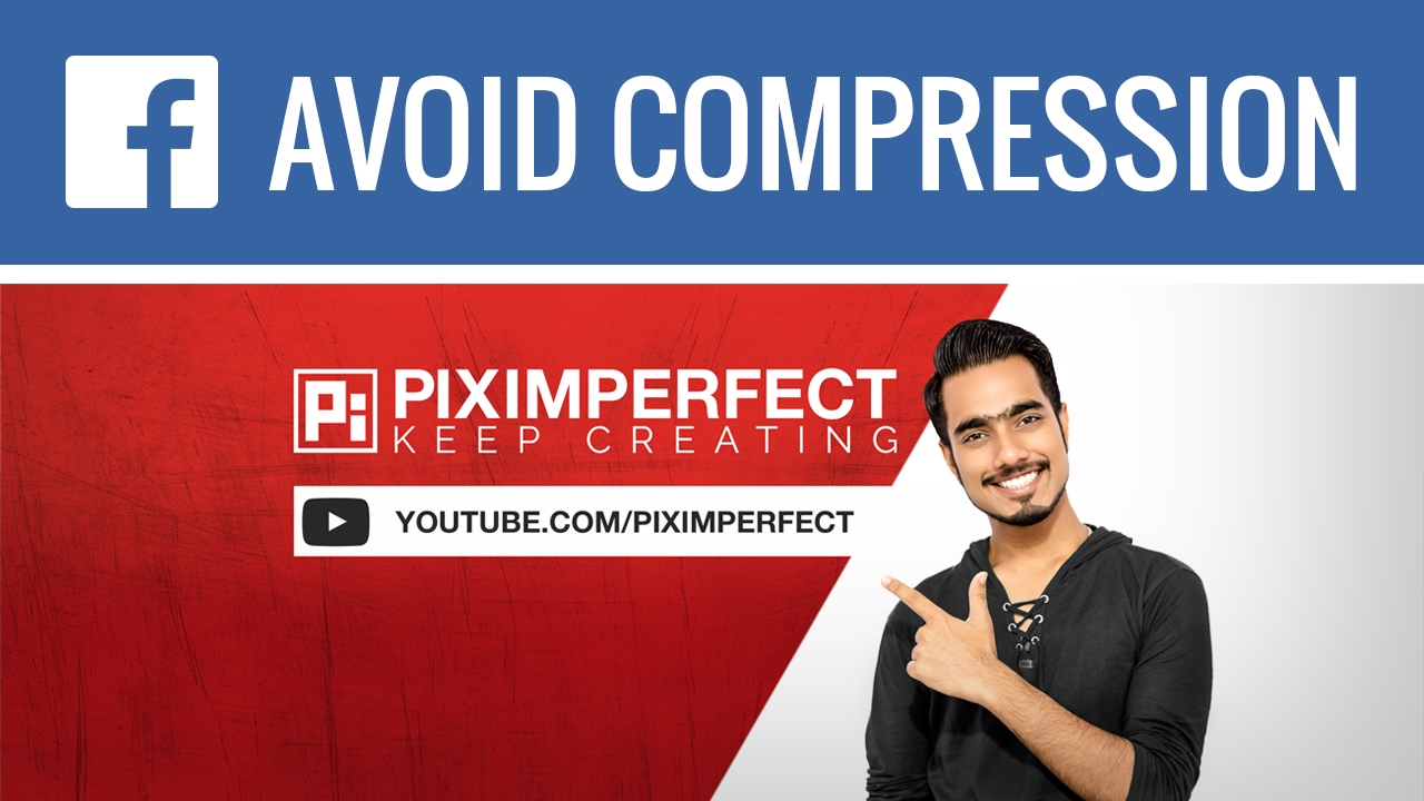 How to Upload High Quality Cover Photos to Facebook Avoiding Facebook Image Compression
