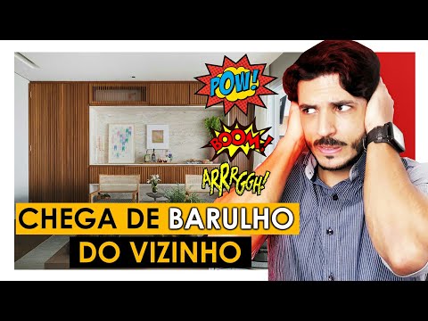 FIM DO BARULHO - ISOLAMENTO ACÚSTICO NA SUA CASA OU APARTAMENTO