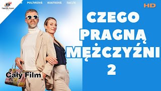 CZEGO PRAGNĄ MĘŻCZYŹNI 2 I Polski Lektor I Komedia, Romans I Cały Film I HD