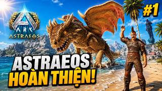 ARK: Astraeos #1 – Trở Lại Astraeos Với Mod Bí Kíp Luyện Rồng | Map Đã Hoàn Thiện!